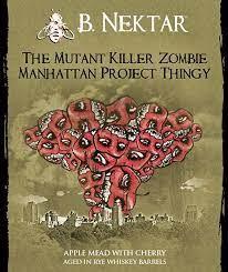 B. Nektar - The Mutant Killer Zombie Manhattan Project Thingy (500ml) (500ml)