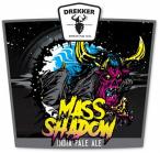 Drekker Brewing - Mass Shadow 0 (415)