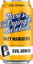 Evil Genius - There's No Crying In Baseball (6 pack 12oz cans) (6 pack 12oz cans)